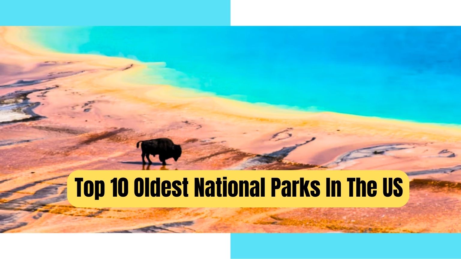 Top 10 Oldest National Parks In The US, Oldest National Parks In The US, Oldest National Parks In US, Oldest National Parks US, Oldest National Parks In The United States, Oldest National Parks United States,